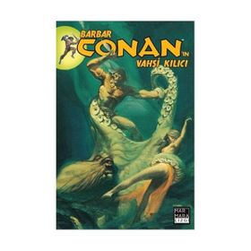 Barbar Conan’ın Vahşi Kılıcı 13 - Michael Fleisher Bruce Jones Chris Claremont