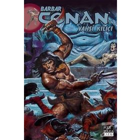 Barbar Conan’ın Vahşi Kılıcı Sayı 18 - Michael Fleisher