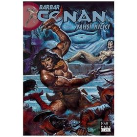 Barbar Conan’ın Vahşi Kılıcı Sayı 18 - Michael Fleisher