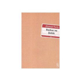 BARBAR VE ŞEHLÂ - AHMET TELLI