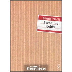 Barbar ve Şehla - Ahmet Telli
