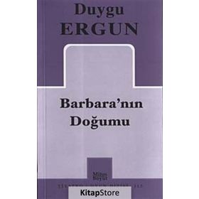 Barbara'nın Doğumu - Duygu Ergun