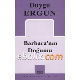 Barbara'nın Doğumu - Duygu Ergun