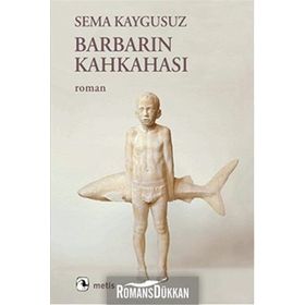 Barbarın Kahkahası - Sema Kaygusuz
