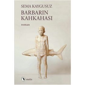 Barbarın Kahkahası - Sema Kaygusuz