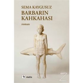 Barbarın Kahkahası - Sema Kaygusuz
