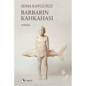 Barbarın Kahkahası - Sema Kaygusuz