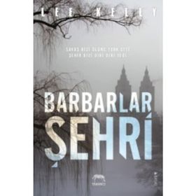Barbarlar Şehri - Lee Kelly