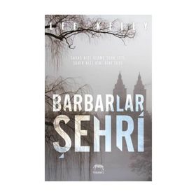 Barbarlar Şehri - Lee Kelly