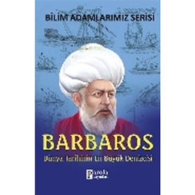 BARBAROS DÜNYA TARIHININ EN BÜYÜK DENIZCISI - ALI KUZU