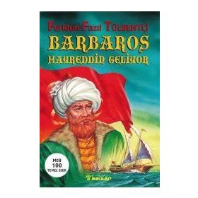 Barbaros Hayreddin Geliyor - Feridun Fazıl Tülbentçi