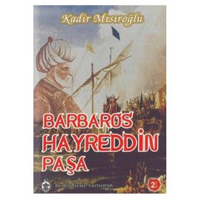Barbaros Hayreddin Paşa - Abdullah Yıldız