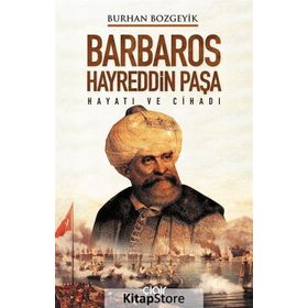 BARBAROS HAYREDDIN PAŞA - KADIR MISIROĞLU