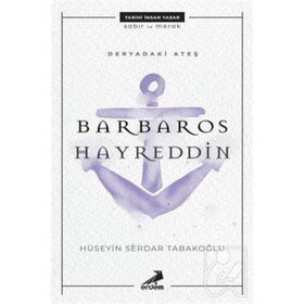 BARBAROS HAYREDDIN PAŞA - KADIR MISIROĞLU