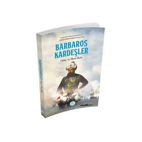 Barbaros Kardeşler Oruç ve Hızır Reis - Kolektif