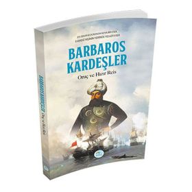 Barbaros Kardeşler Oruç ve Hızır Reis - Kolektif