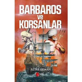 Barbaros ve Korsanlar - Altay Akman