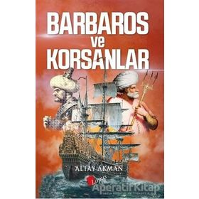 Barbaros ve Korsanlar - Altay Akman