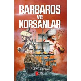 Barbaros ve Korsanlar - Altay Akman