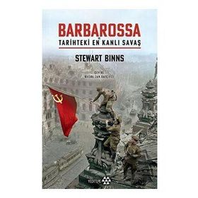 Barbarossa - Tarihteki En Kanlı Savaş - Stewart Binns