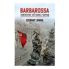 Barbarossa - Tarihteki En Kanlı Savaş - Stewart Binns