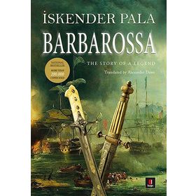 Barbarossa The Story Of a Legend - İskender Pala