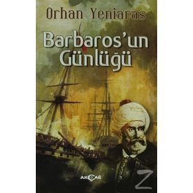 BARBAROS'UN GÜNLÜĞÜ - ORHAN YENIARAS