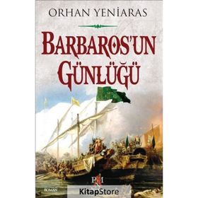 BARBAROS'UN GÜNLÜĞÜ - ORHAN YENIARAS