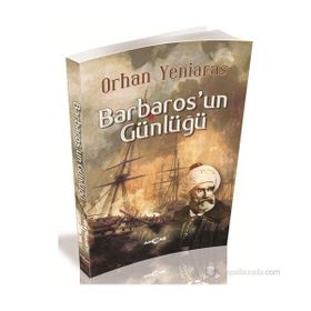 BARBAROS'UN GÜNLÜĞÜ - ORHAN YENIARAS