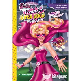 Barbie Prensesin Süper Gücü Çıkartmalı Öykü Kitabı - kollektif