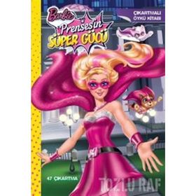 Barbie Prensesin Süper Gücü Çıkartmalı Öykü Kitabı - kollektif