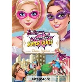 Barbie Prensesin Süper Gücü Filmin Öyküsü - kollektif