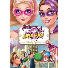 Barbie Prensesin Süper Gücü Filmin Öyküsü - kollektif