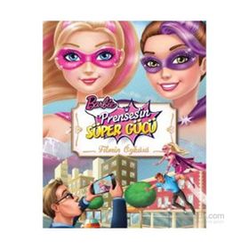 Barbie Prensesin Süper Gücü Filmin Öyküsü - kollektif