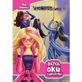 Barbie ve Gizli Ajanlar - Boya Oku Yapıştır! - kollektif
