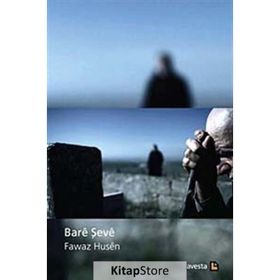 BARE ŞEVE - FAWAZ HUSEN