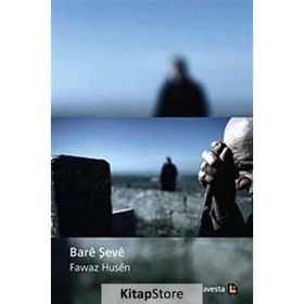 BARE ŞEVE - FAWAZ HUSEN