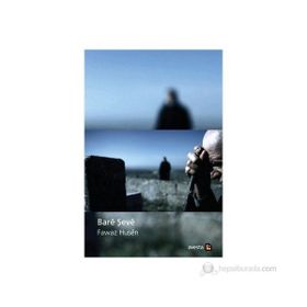 BARE ŞEVE - FAWAZ HUSEN