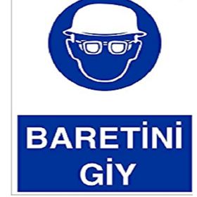 Baretini Giy Uyarı Levhası