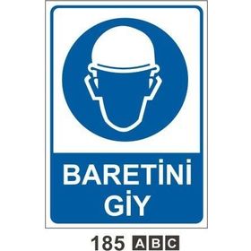 Baretini Giy Uyarı Levhası
