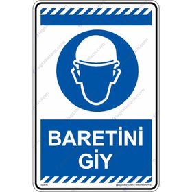 Baretini Giy Uyarı Levhası