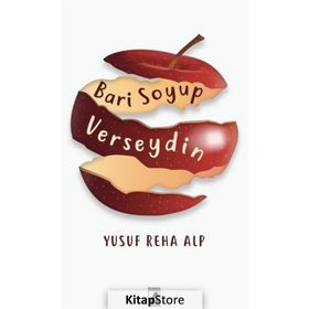 Bari Soyup Verseydin - Yusuf Reha Alp