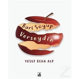 Bari Soyup Verseydin - Yusuf Reha Alp