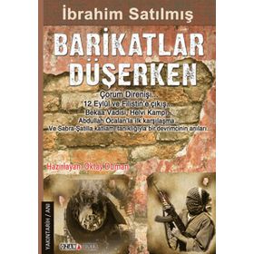 BARIKATLAR DÜŞERKEN POLITIK TARIHIN TANIĞI: İBRAHIM SATILMIŞ - OKTAY DUMAN