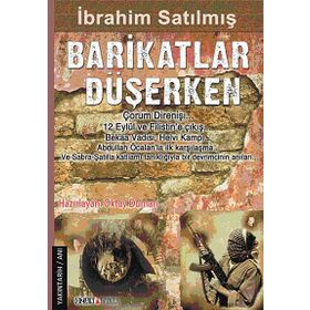 BARIKATLAR DÜŞERKEN POLITIK TARIHIN TANIĞI: İBRAHIM SATILMIŞ - OKTAY DUMAN