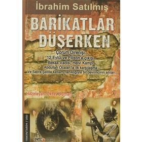 BARIKATLAR DÜŞERKEN POLITIK TARIHIN TANIĞI: İBRAHIM SATILMIŞ - OKTAY DUMAN