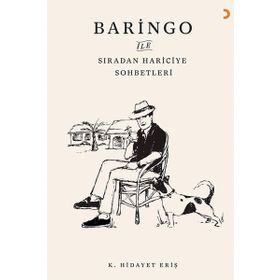 Baringo İle Sıradan Hariciye Sohbetleri - K. Hidayet Eriş