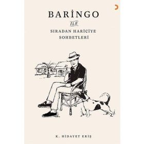 Baringo İle Sıradan Hariciye Sohbetleri - K. Hidayet Eriş