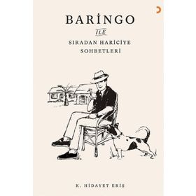 Baringo İle Sıradan Hariciye Sohbetleri - K. Hidayet Eriş