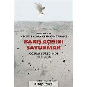 Barış Açısını Savunmak - Necmiye Alpay